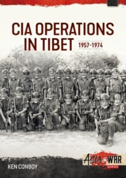CIA Operations in Tibet, 1957-1974 : 1957-1974