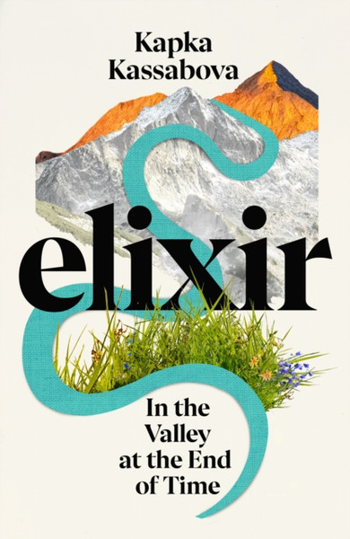 Elixir : In the Valley at the End of Time