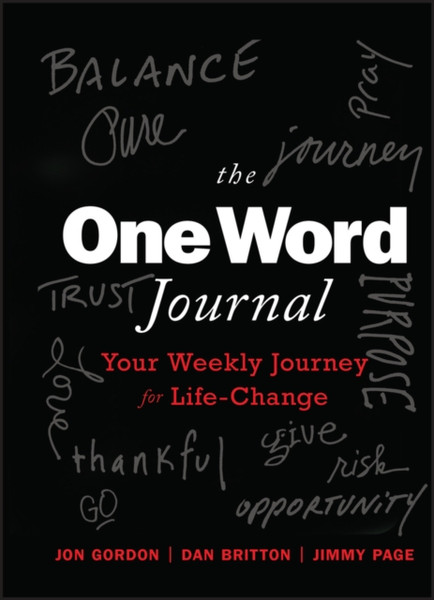 The One Word Journal - Your Weekly Journey for Life-Change