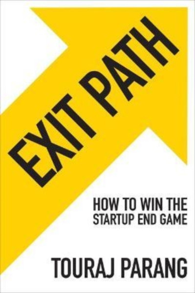 Exit Path: How to Win the Startup End Game