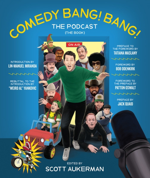 Comedy Bang! Bang! The Podcast : The Book