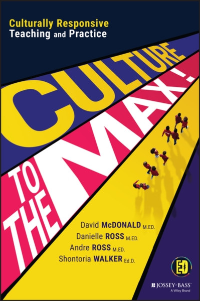 Culture to the Max! - Culturally Responsive Teaching and Practice