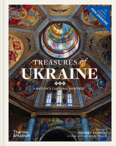 Treasures of Ukraine : A Nation's Cultural Heritage