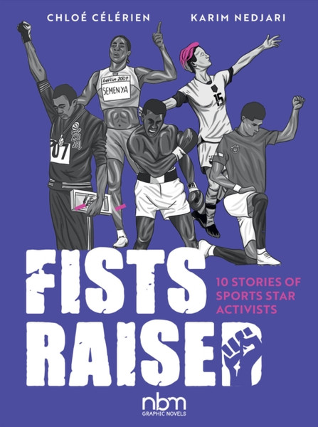 Fists Raised : 10 Stories of Sports Star Activists