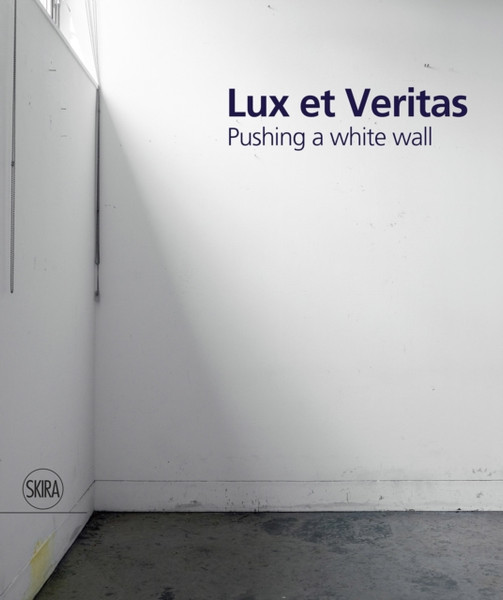 Lux et Veritas : Pushing a White Wall