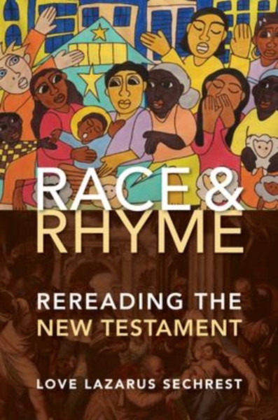 Race and Rhyme : Rereading the New Testament