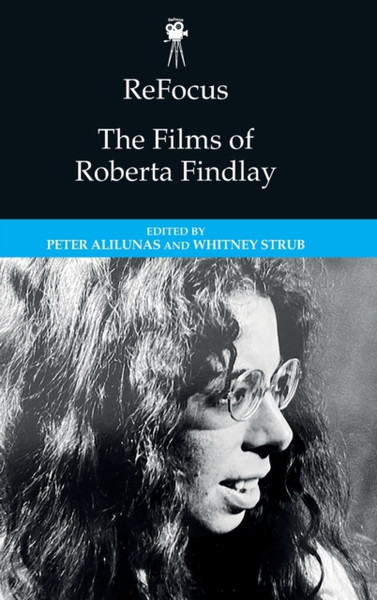 Refocus: The Films of Roberta Findlay