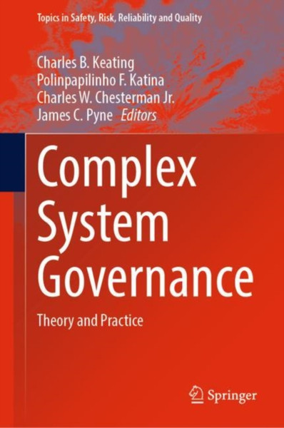 Complex System Governance : Theory and Practice