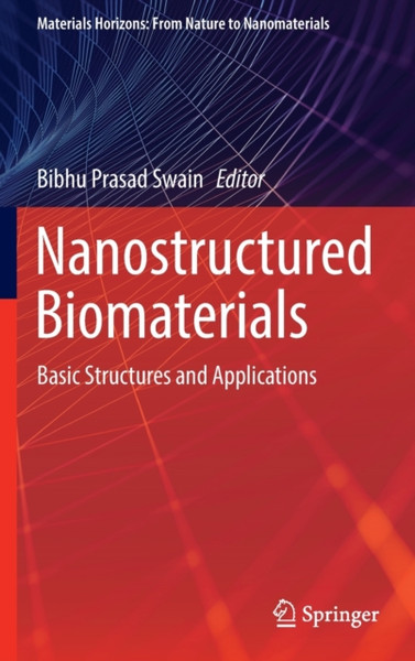 Nanostructured Biomaterials : Basic Structures and Applications