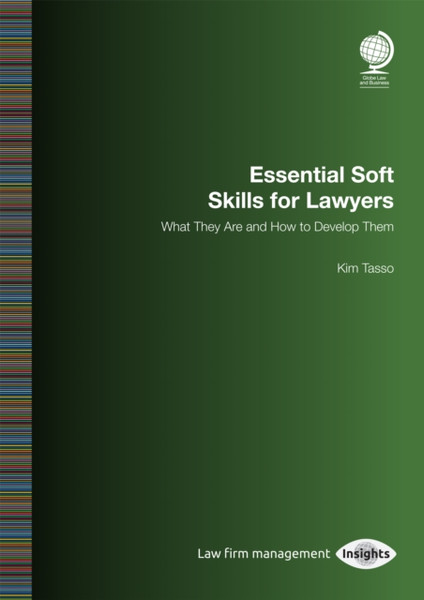 Essential Soft Skills for Lawyers : What They Are and How to Develop Them