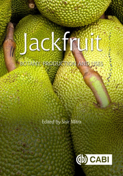 Jackfruit : Botany, Production and Uses