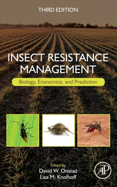 Insect Resistance Management : Biology, Economics, and Prediction