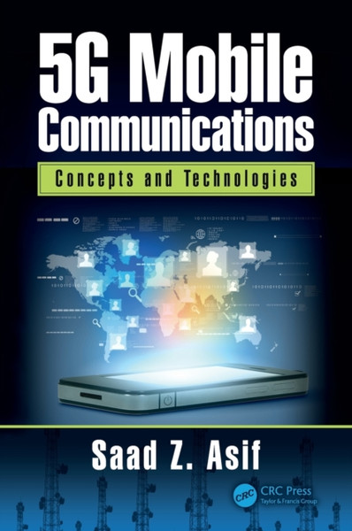 5G Mobile Communications : Concepts and Technologies