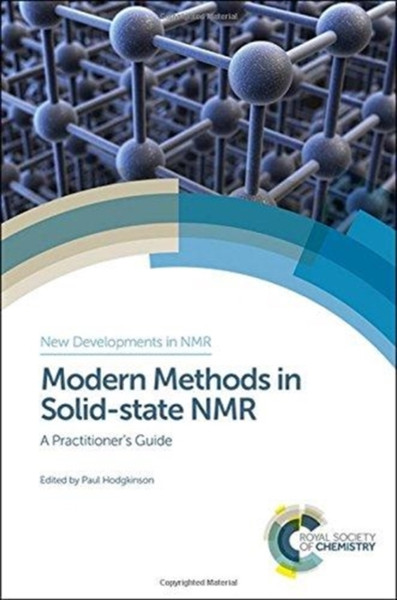 Modern Methods in Solid-state NMR : A Practitioner's Guide
