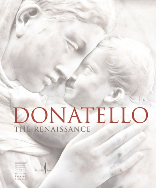 Donatello: The Renaissance