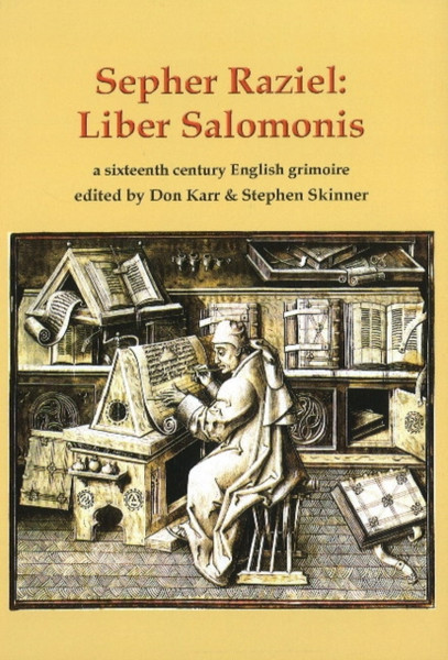 Sepher Raziel: Liber Salomonis : a sixteenth century English grimoire