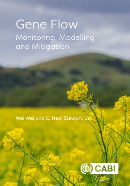 Gene Flow : Monitoring, Modeling and Mitigation