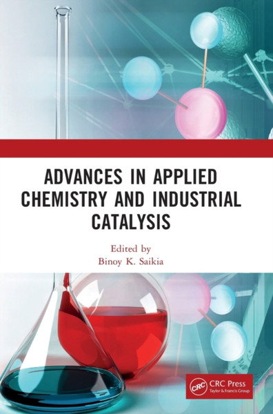 Advances in Applied Chemistry and Industrial Catalysis : Proceedings of the 3rd International Conference on Applied Chemistry and Industrial Catalysis (ACIC 2021), Qingdao, China, 24-26 December 2021