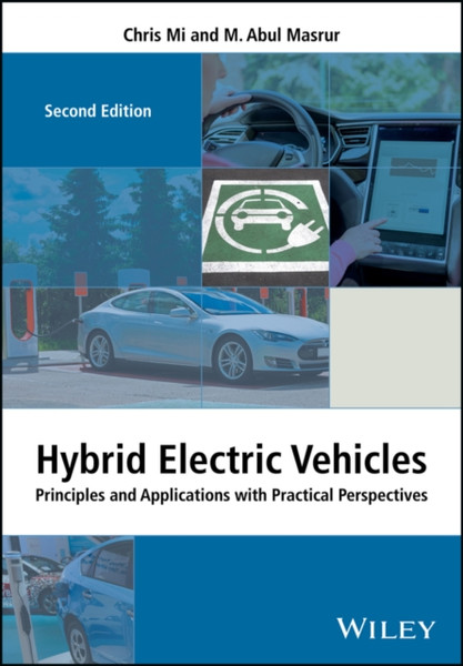 Hybrid Electric Vehicles - Principles and Applications with Practical Perspectives, 2nd Edition