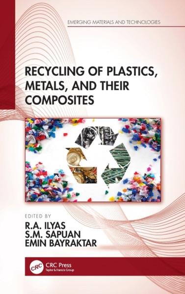 Recycling of Plastics, Metals, and Their Composites