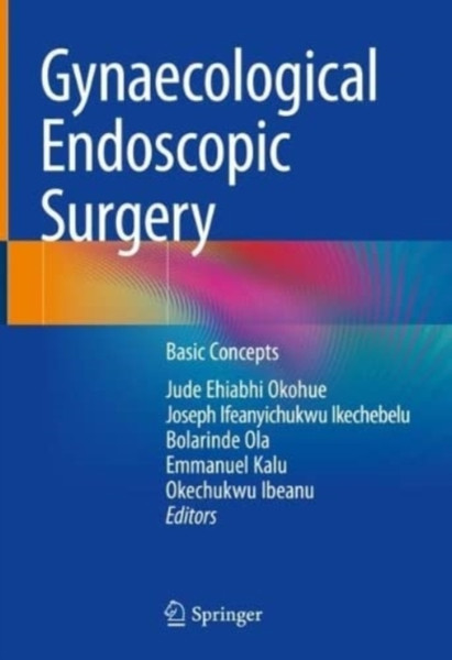 Gynaecological Endoscopic Surgery : Basic Concepts