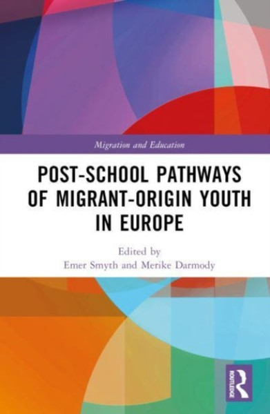 Post-school Pathways of Migrant-Origin Youth in Europe