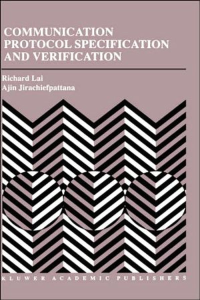 Communication Protocol Specification and Verification by Richard Lai (Author)