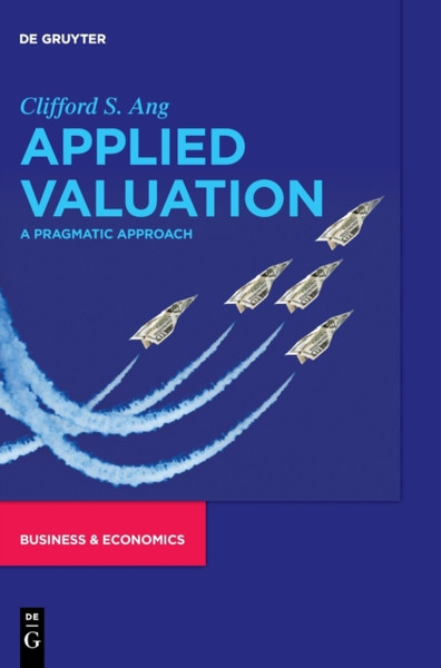 Applied Valuation : A Pragmatic Approach