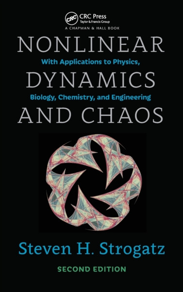 Nonlinear Dynamics and Chaos : With Applications to Physics, Biology, Chemistry, and Engineering