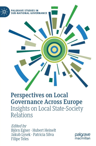 Perspectives on Local Governance Across Europe : Insights on Local State-Society Relations