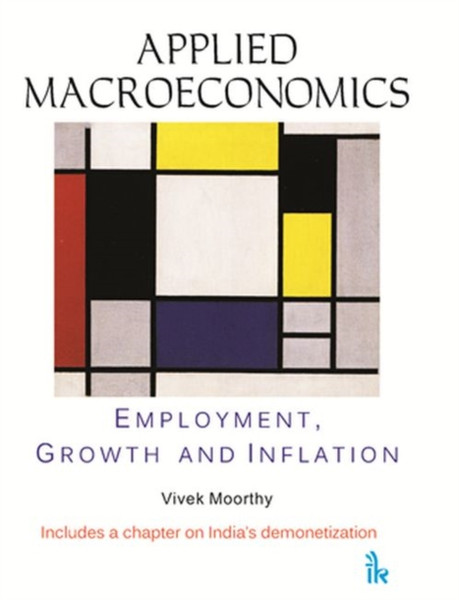 Applied Macroeconomics : Employment, Growth and Inflation