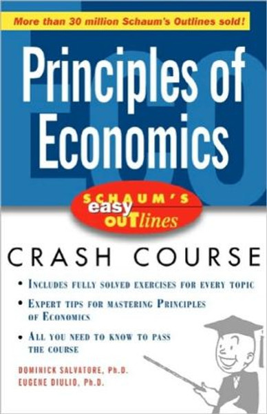 Schaum's Easy Outline of Principles of Economics by Dominick Salvatore (Author)