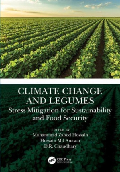 Climate Change and Legumes : Stress Mitigation for Sustainability and Food Security