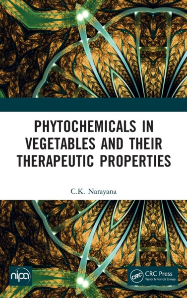 Phytochemicals in Vegetables and their Therapeutic Properties