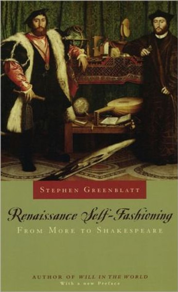 Renaissance Self-Fashioning by Stephen (Harvard University) Greenblatt (Author)