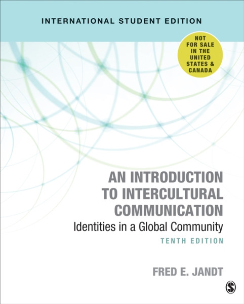 An Introduction to Intercultural Communication - International Student Edition : Identities in a Global Community