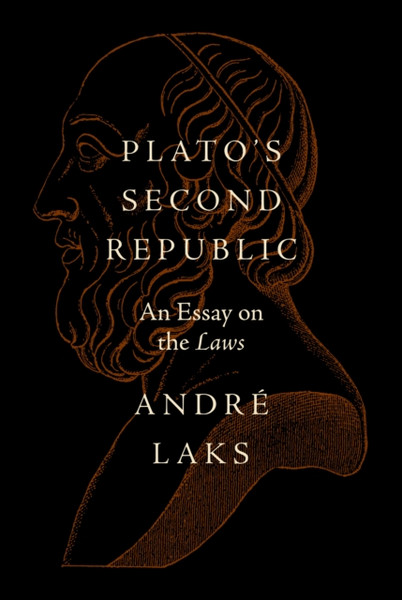 Plato's Second Republic : An Essay on the Laws