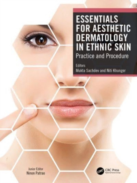 Essentials for Aesthetic Dermatology in Ethnic Skin : Practice and Procedure