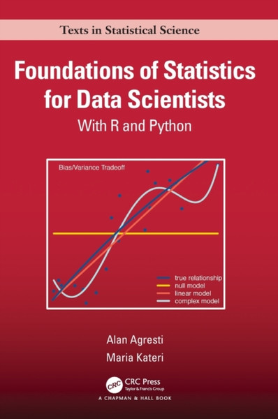 Foundations of Statistics for Data Scientists : With R and Python