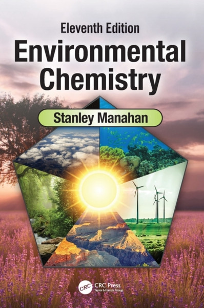 Environmental Chemistry : Eleventh Edition
