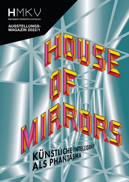 House of Mirrors : HMKV