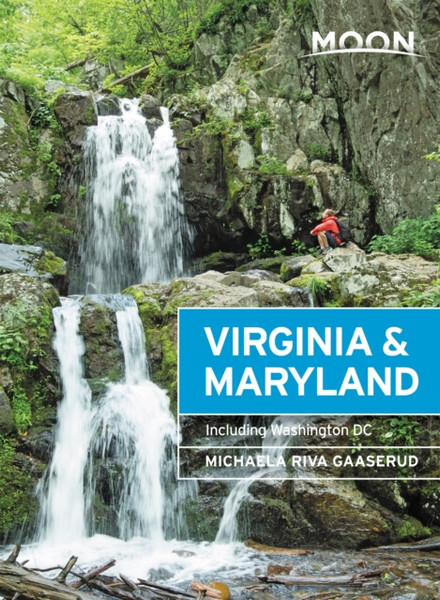 Moon Virginia & Maryland (Third Edition) : Including Washington DC