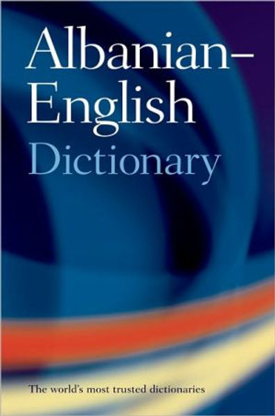 Oxford Albanian-English Dictionary Edited By Leonard (Professor Emeritus) Newmark