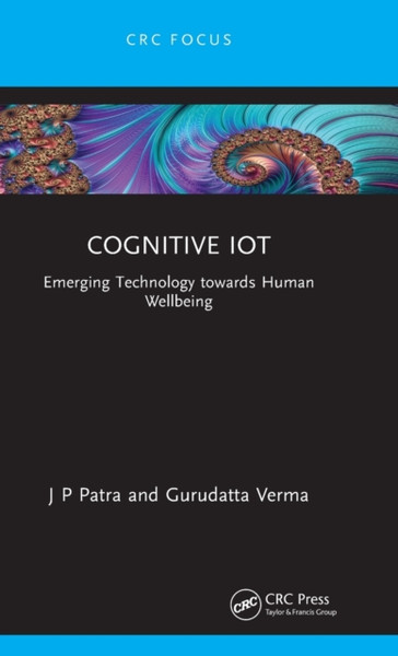 Cognitive IoT : Emerging Technology towards Human Wellbeing