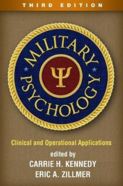 Military Psychology : Clinical and Operational Applications
