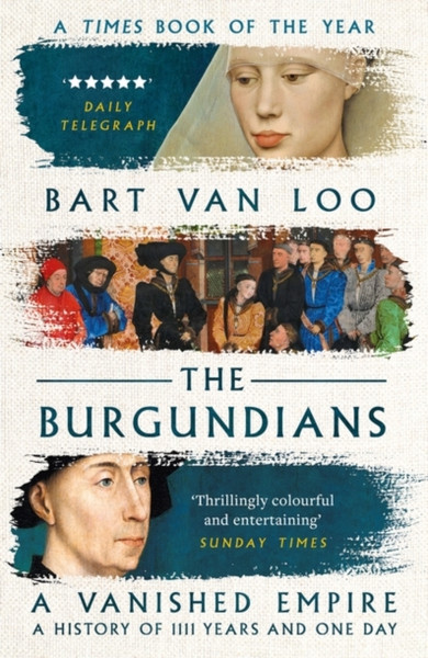 The Burgundians : A Vanished Empire