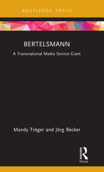 Bertelsmann : A Transnational Media Service Giant