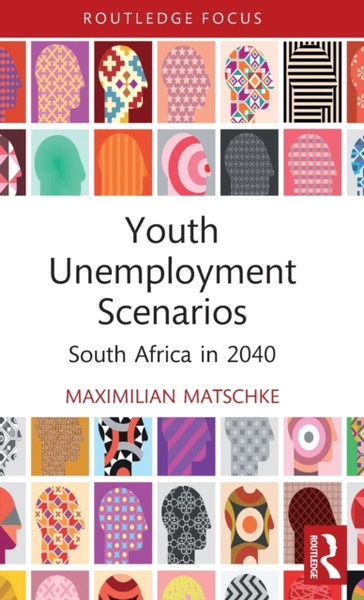 Youth Unemployment Scenarios : South Africa in 2040