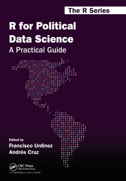 R for Political Data Science : A Practical Guide