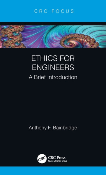 Ethics for Engineers : A Brief Introduction